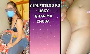 Girlfriend ko Ghar mummy choda hot sex